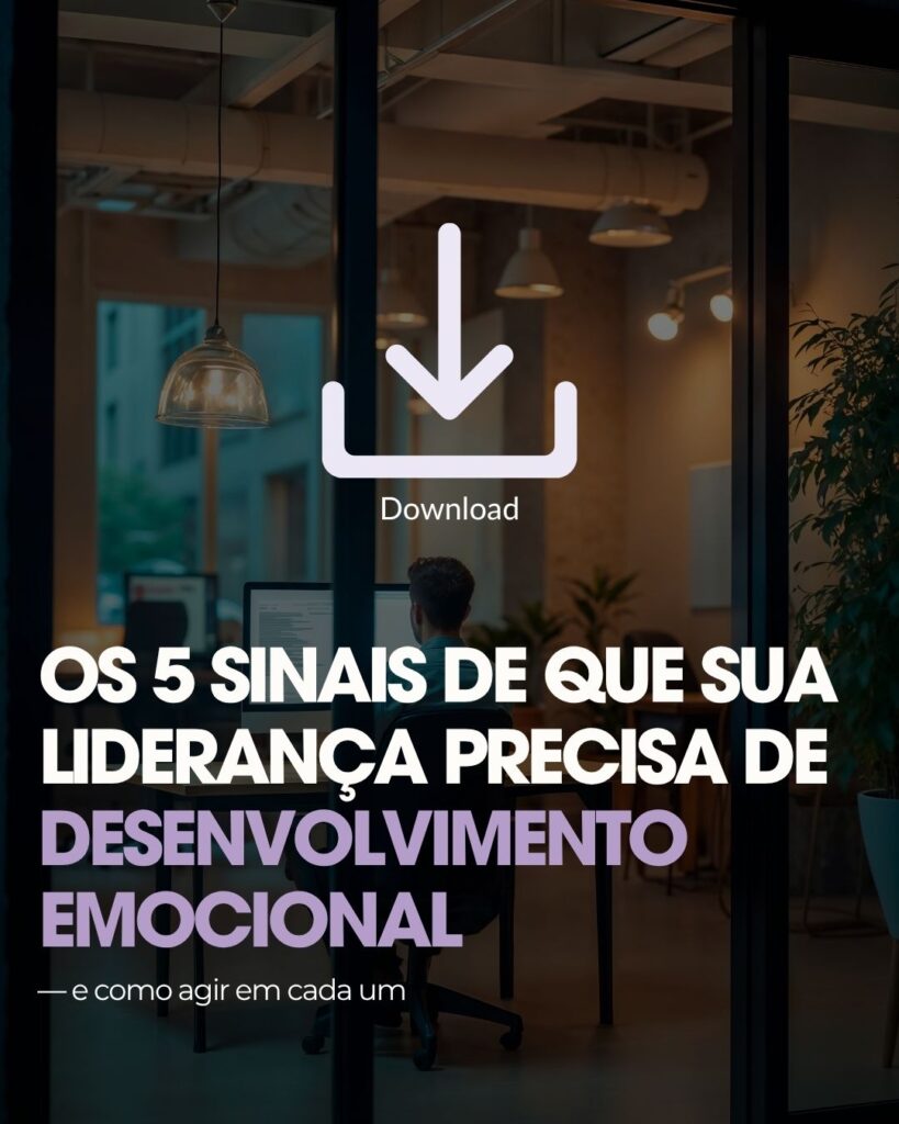 Os 5 Sinais de que Sua Liderança Precisa de Desenvolvimento Emocional